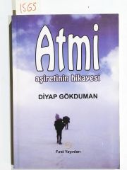 Atmi Aşiretinin Hikayesi / Diyap GÖKDUMAN - Kitap