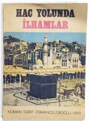 Hac Yolunda İlhamlar - Numan Sabit OSMANÇELEBİOĞLU - Kitap
