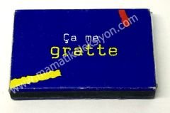 Ça me Gratte, Idees en liberte, kibrit