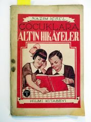 Çocuklara Altın Hikayeler / Nazım İÇSEL / Hilmi Kitabevi - Kitap