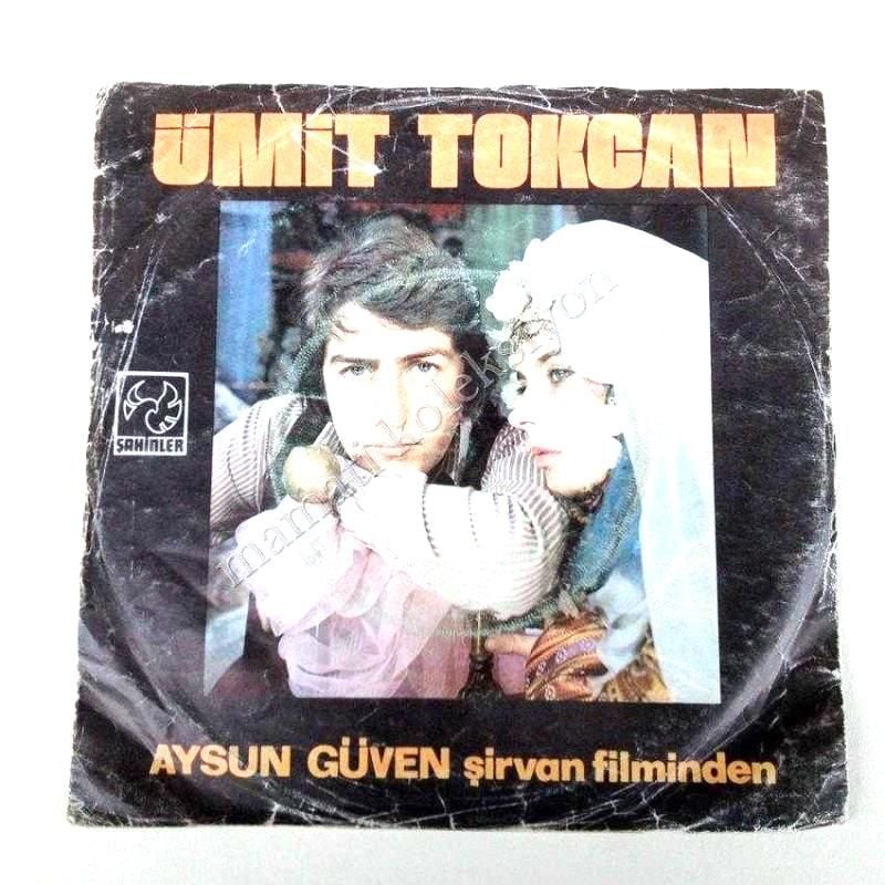 Gün akşam oldu, Ahu gözlüm - Ümit TOKCAN ''Şirvan'' filminden / 45'lik plak
