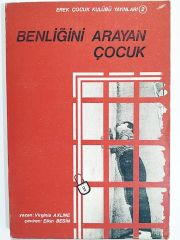 Benliğini Arayan Çocuk - Virginia AXLINE - Kitap