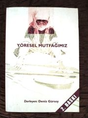 Yöresel mutfağımız / Deniz GÜRSOY - Yemek kitapları