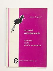 Uludağ Konuşmaları / Ioanna KUÇURADI - Kitap