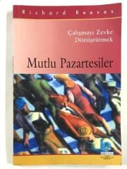 Çalışmayı zevke dönüştürmek Mutlu pazartesiler - Richard Reeves