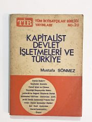 Kapitalist Devlet İşletmeleri ve Türkiye / Mustafa SÖNMEZ - Kitap