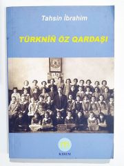 Türknin Öz Qardaşı - Tahsin İBRAHİM - Kitap