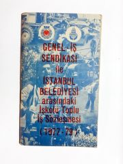 Genel-İş Sendikası ile İstanbul Belediyesi Arasındaki İşkolu Toplu İş Sözleşmesi (1977-79)