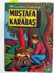 Mustafa ile Karabaş / M. Gündüz GÖKTÜRK / Göktürk Yayınları - Kitap