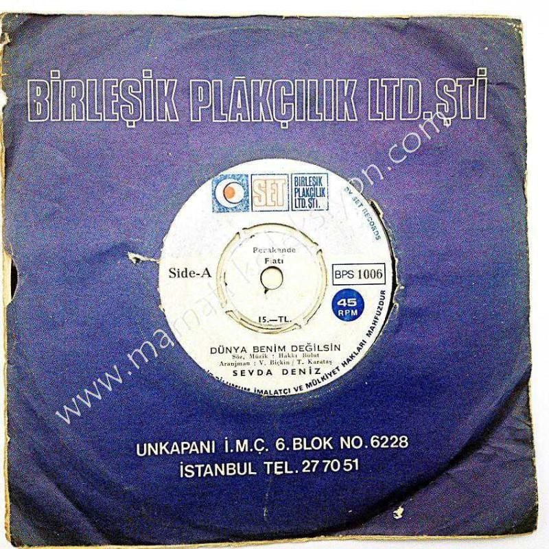 Dünya benim değilsin, Ben kimim - Sevda DENİZ / 45'lik plak