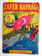 Zafer Bayrağı / Şevket BİLGİSEL / Akın Kitap ve Neşriyat Evi - Kitap