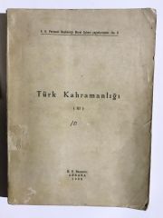 Türk Kahramanlığı (III)
