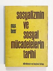 Sosyalizmin ve Sosyal Mücadelelerin Tarihi / Max BEER - Kitap
