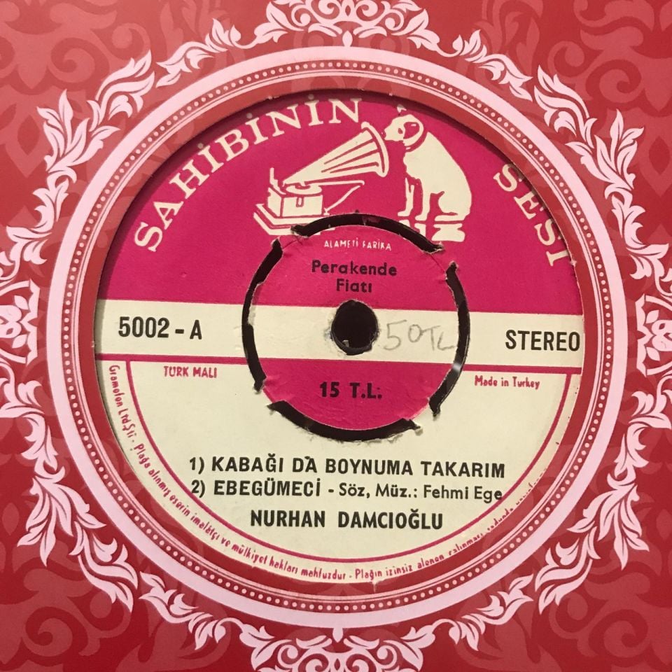 Kabağı da boynuma takarım, Ebegümeci, Dondurma, Süs saltanatı - Nurhan DAMCIOĞLU / 45'lik plak