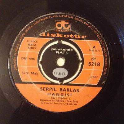 Serpil BARLAS / Hangisi - İlk ve son / 45'lik plak