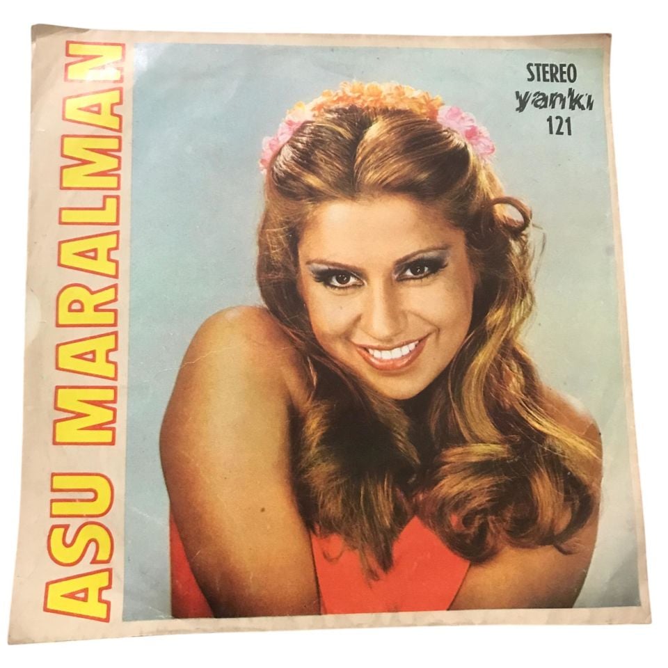 Sabah ola hayrola, Tamam mı arkadaş - Asu MARALMAN / 45'lik plak