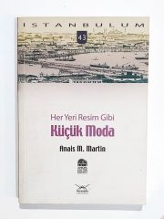 Her Yeri Resim Gibi Küçük Moda - Anais M. Martin - Kitap