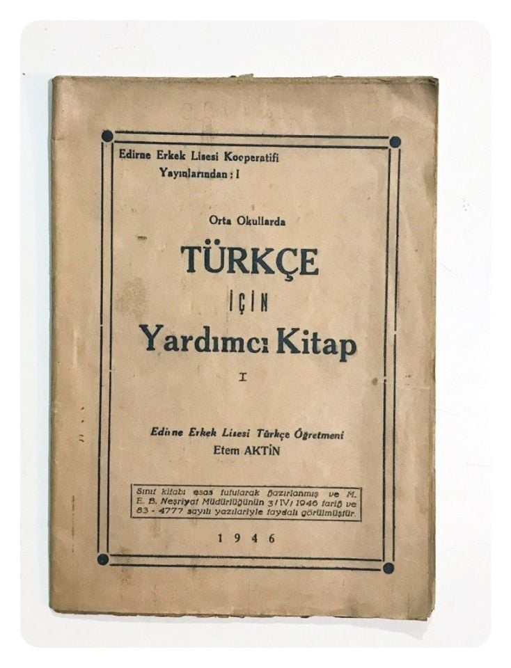Orta Okullarda Türkçe İçin Yardımcı Kitap / Etem AKTİN - Edirne Erkek Lisesi