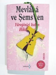 Mevlana Ve Şemsten Yüreğinizi Isıtan Hikayeler - Kitap