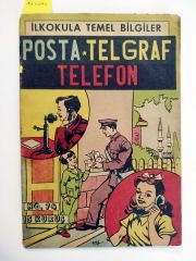 Posta Telgraf Telefon / İlkokula Temel Bilgiler / Tahsin Demiray - Kitap