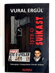 İşte O Suikast - Vural ERGÜL - Kitap