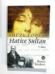 Hatice Sultan - Hıfzı TOPUZ - Kitap