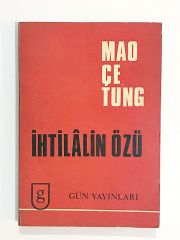 İhtilalin Özü / Mao Çe Tung - Kitap