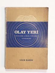 Olay Yeri İnceleme ve Delil Toplama Yöntemleri / Uğur BADEM - Kitap
