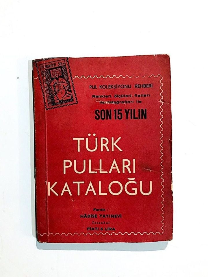 Pul Koleksiyonu Rehberi Son 15 Yılın Türk Pulları Kataloğu