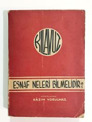 Esnaf Neleri Bilmelidir? / Kazım YORULMAZ - Kitap