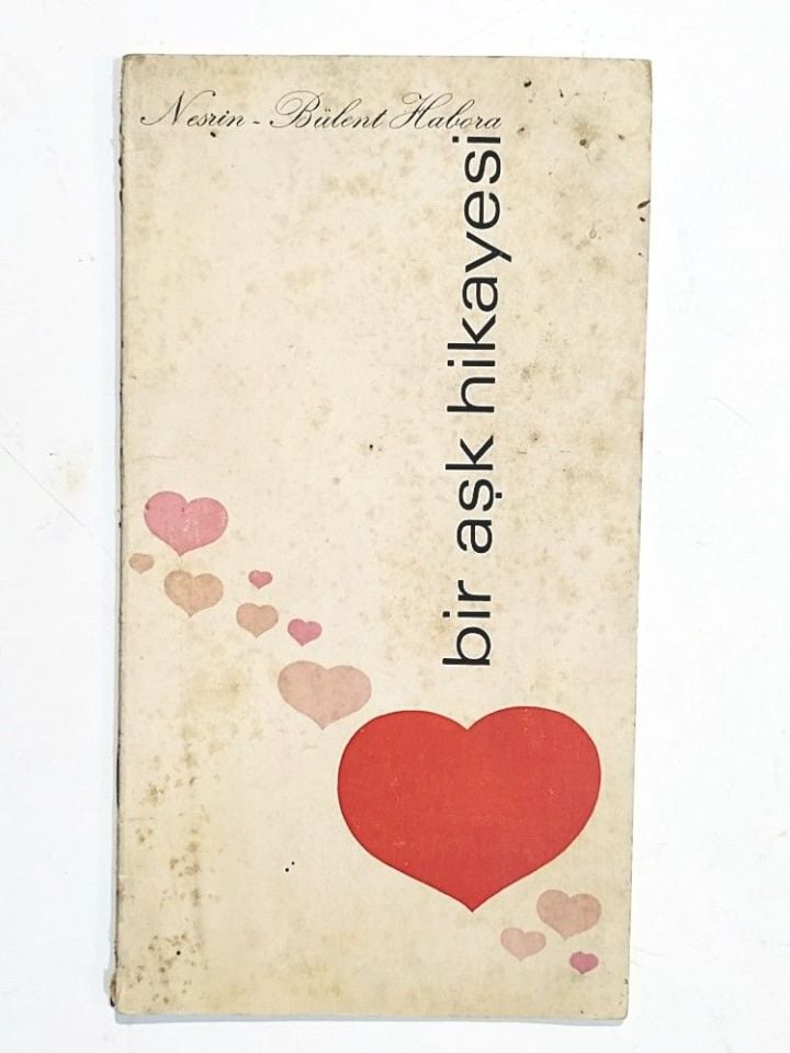 Bir Aşk Hikayesi / Nesrin BÜlent HABORA  - İmzalı Kitap