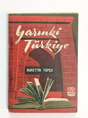 Yarınki Türkiye / Nurettin TOPÇU - Kitap