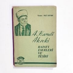 A. Hamdi Akseki Hayatı Eserleri Ve Tesiri - Veli Ertan / Kitap
