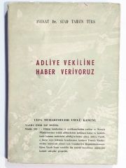 Adliye Vekiline Haber Veriyoruz - Suad Tahsin TÜRK - Kitap