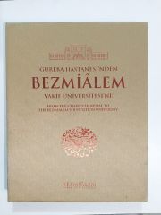 Gureba Hastanesi'nden Bezmialem  Vakıf Üniversitesi'ne - Kitap