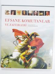 Efsane Komutanlar ve Zaferleri / Jeremy BLACK - Kitap