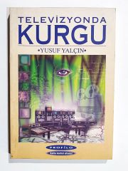 Televizyonda Kurgu - Yusuf YALÇIN - Kitap