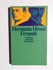 Hermann Hesse Freunde - Erzahlung