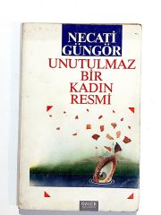 Unutulmaz Bir Kadın Resmi - Necati GÜNGÖR - Kitap