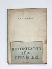 Kolonizatör Türk Dervişleri / Ö.L. BARKAN - Kitap