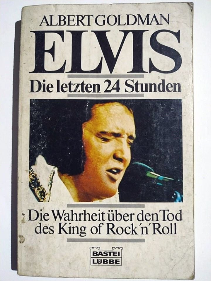 Albert GOLDMAN - Elvis Die letzen 24 Stunden