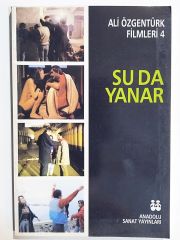 Su da Yanar - Ali ÖZGENTÜRK Filmleri 4 - Kitap