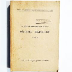 XI. Türk Dil Kurultayında Okunan Bilimsel Biidiriler - 1966 / Kitap