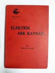 Elektrik Ark Kaynağı / Nüvit OSMAY - 8. Kitap