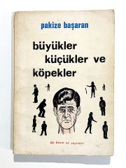 Büyükler Küçükler Ve Köpekler - Pakize BAŞARAN - Kitap