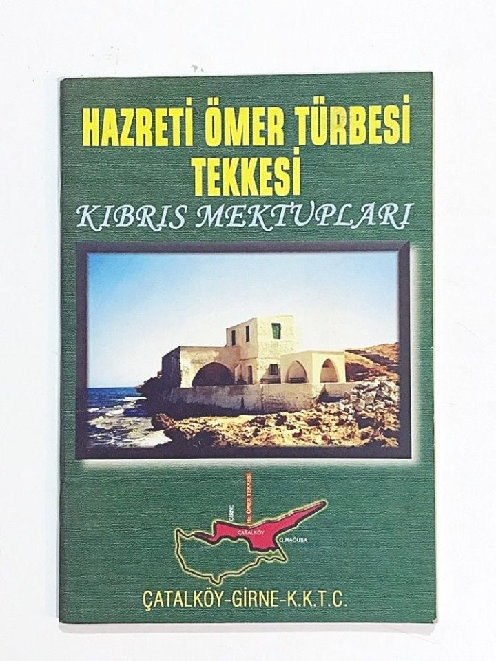 Hazreti Ömer Türbesi Tekkesi  Kıbrıs Mektupları