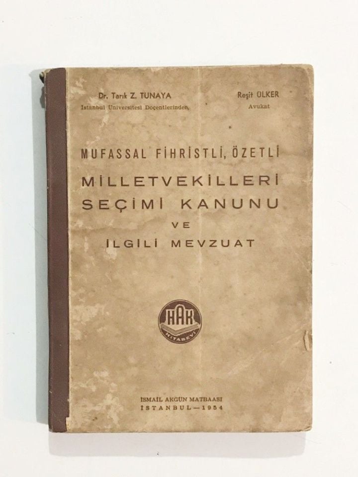 Mufassal Fihristli Özetli Milletvekilleri Seçimi Kanunu ve İlgili Mevzuat 1954