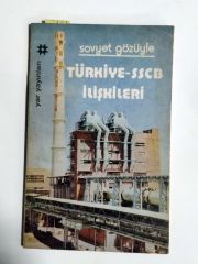 Sovyet Gözüyle Türkiye - SSCB İlişkileri - Kitap