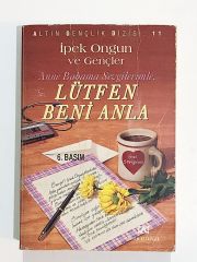 Lütfen Beni Anla / İpek Ongun ve Gençler - Kitap