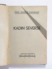 Kadın Severse / Esad Mahmud KARAKURT - Kitap
